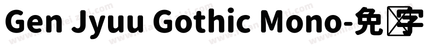 Gen Jyuu Gothic Mono字体转换